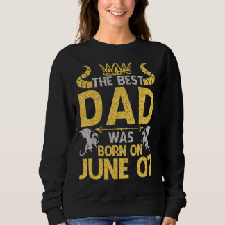 Der beste Vater wurde am 07. Juni Geboren Happy Bi Sweatshirt