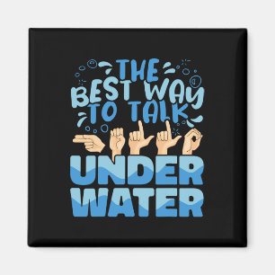 Der beste Weg, um unter Wasser zu reden American S Magnet