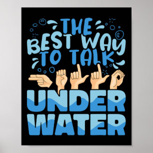 Der beste Weg, um unter Wasser zu sprechen, amerik Poster