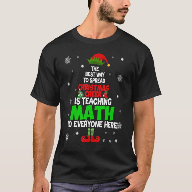 Der beste Weg, Weihnachtsjubeln zu verbreiten, ist T-Shirt (Vorderseite)