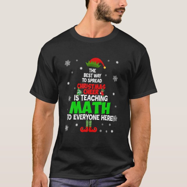 Der beste Weg, Weihnachtsjubeln zu verbreiten, ist T-Shirt (Vorderseite)