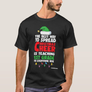 Der beste Weg, Weihnachtsjubeln zu verbreiten, ist T-Shirt