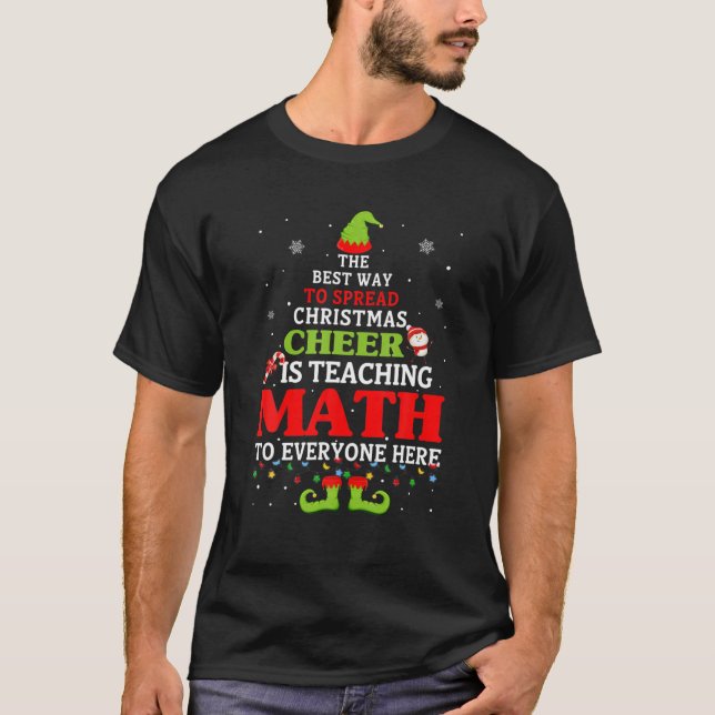 Der beste Weg, Weihnachtsjubeln zu verbreiten, ist T-Shirt (Vorderseite)