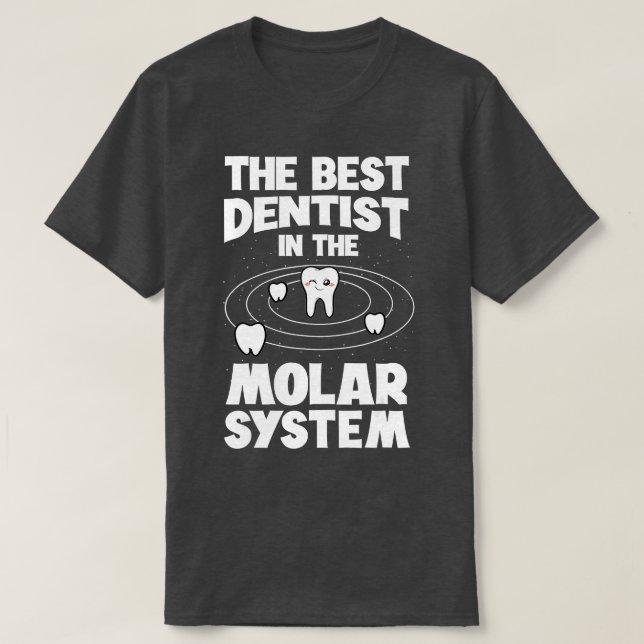 Der beste Zahnarzt in der Zahnmedizin des Molaren  T-Shirt (Design vorne)