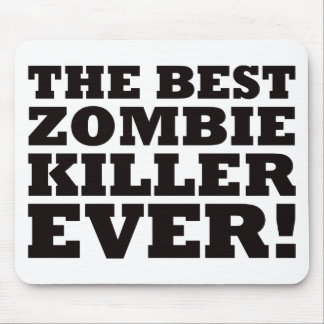 Der beste Zombie-Mörder überhaupt Mousepad