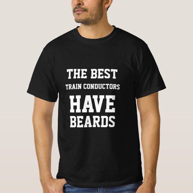 Der beste Zugführer hat den T - Shirt "Beards" (Vorderseite)