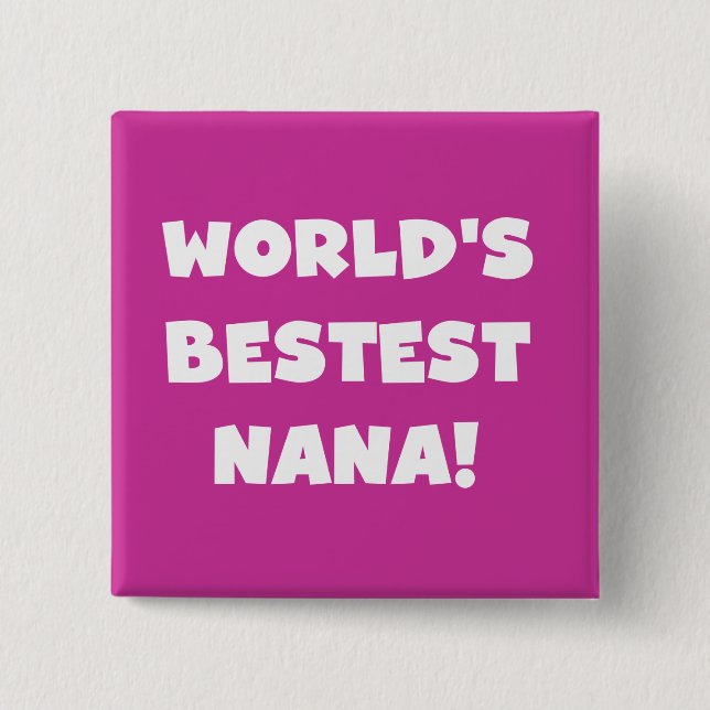 Der Bestest Nana der Welt Schwarzweiss-T-Shirts Button (Vorderseite)