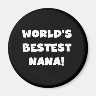 Der Bestest Nana der Welt Schwarzweiss-T-Shirts Magnet