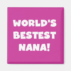 Der Bestest Nana der Welt Schwarzweiss-T-Shirts Magnet