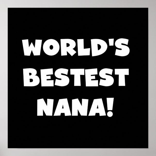 Der Bestest Nana der Welt Schwarzweiss-T-Shirts Poster (Vorne)
