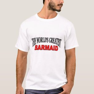 Der bestste Barmaid der Welt T-Shirt