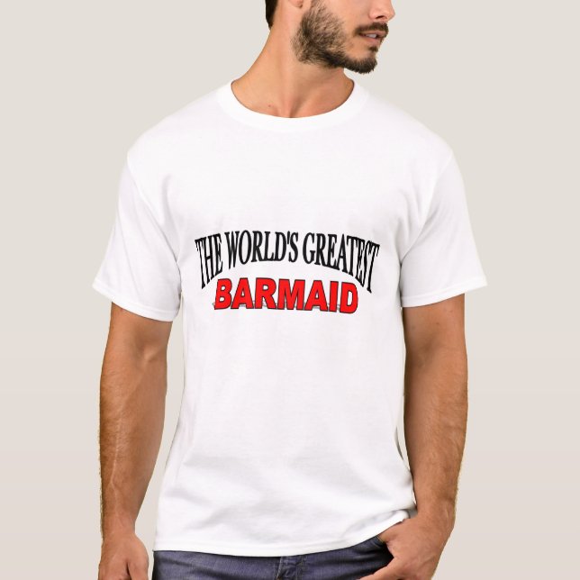 Der bestste Barmaid der Welt T-Shirt (Vorderseite)