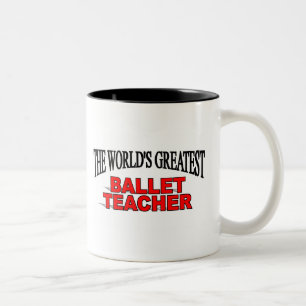 Der bestste das Ballett-Lehrer der Welt Zweifarbige Tasse