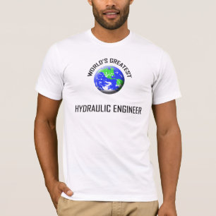 Der bestste hydraulische Ingenieur der Welt T-Shirt
