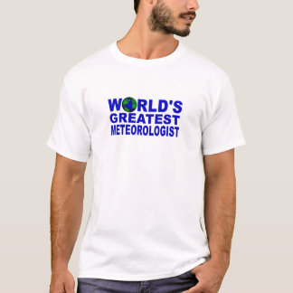 Der bestste Meteorologe der Welt T-Shirt