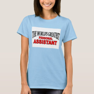 Der bestste persönliche Assistent der Welt T-Shirt