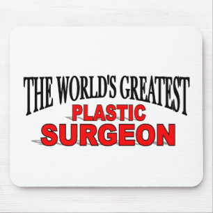 Der bestste Plastikchirurg der Welt Mousepad