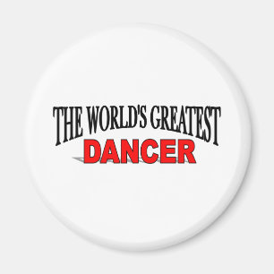 Der bestste Tänzer der Welt Magnet