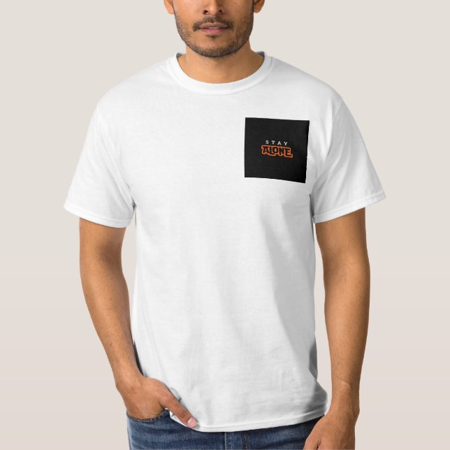 Der bleibe allein für das Shirt-Design T-Shirt (Vorderseite)
