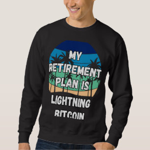 Der Blitz-Bitcoin-Krypto-mein-Rentenplan ist lig Sweatshirt