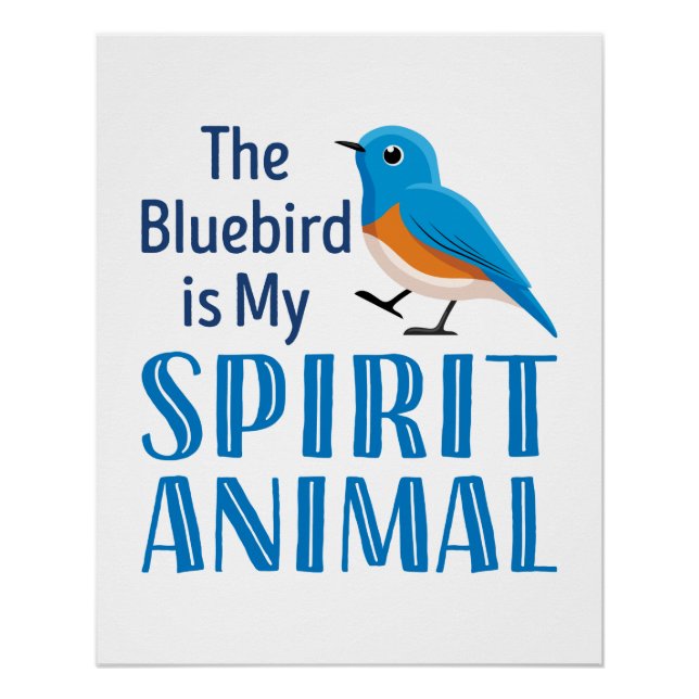 Der Bluebird ist mein Geisttier Poster (Vorderseite)