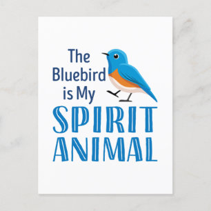 Der Bluebird ist mein Geisttier Postkarte