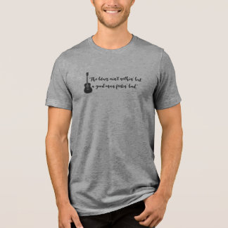 Der Blues ist nichts anderes als ein guter Mann, d Tri-Blend Shirt