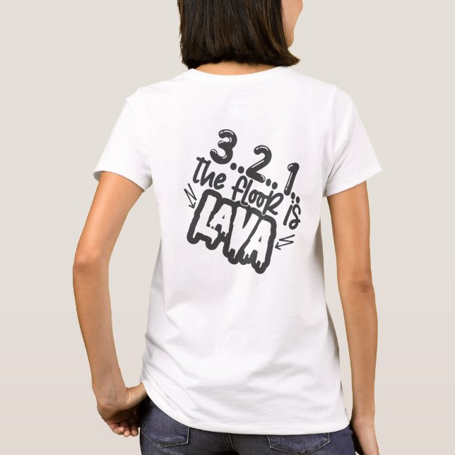 Der Boden ist Lava Game Fun T-Shirt (Rückseite)