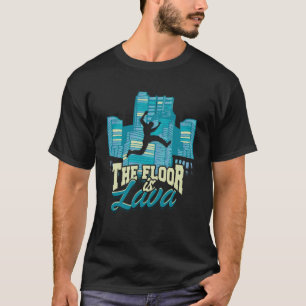 Der Boden ist Lava Parkour Jump and Backflip T-Shirt