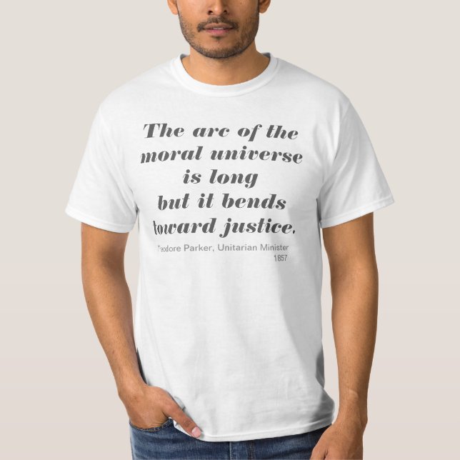 Der Bogen des moralischen Universums T-Shirt (Vorderseite)