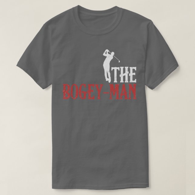 Der Bogeyman Golf Player Golfer Jokes Golfspielen  T-Shirt (Design vorne)