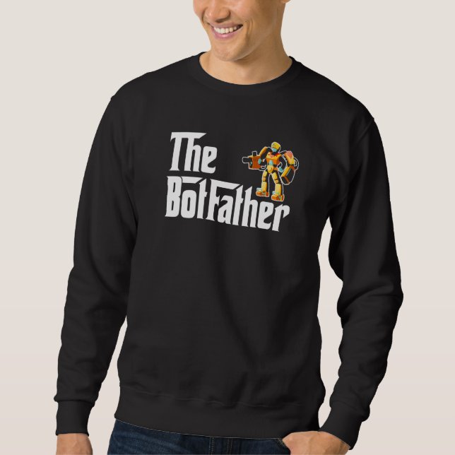 Der Botfather Robotik-Ingenieur Roboter Sweatshirt (Vorderseite)
