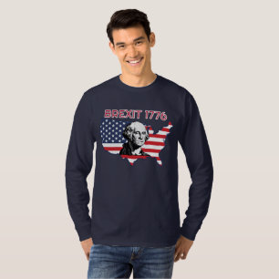 Der Brexit 1776 4. Juli Unabhängigkeitstag T-Shirt