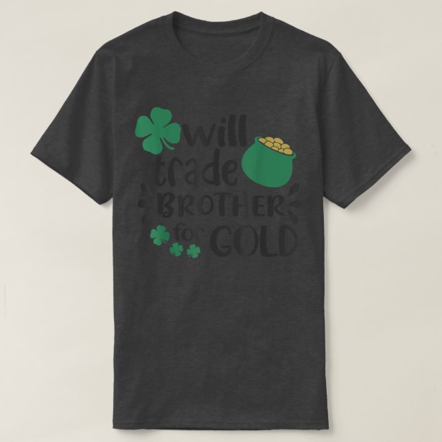 Der Bruder des Goldes bei St. Patrick's T-Shirt (Design vorne)