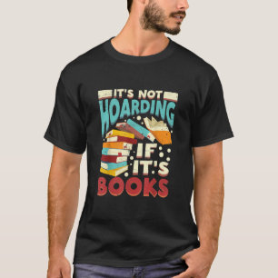 Der Buchwurm bucht nicht, wenn seine Bücher in Ord T-Shirt
