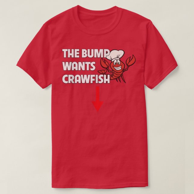 Der Bump Will Crawfish Boil Funny Pregnancy Food T-Shirt (Design vorne)