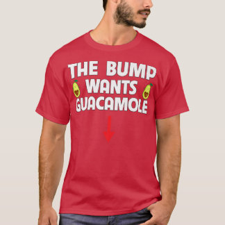 Der Bump Will Guacamole Avocado Food Cravings Pre T-Shirt
