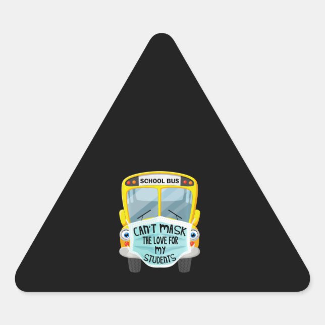 Der Busfahrer kann die Liebe für Schüler nicht erf Dreieckiger Aufkleber (Vorderseite)