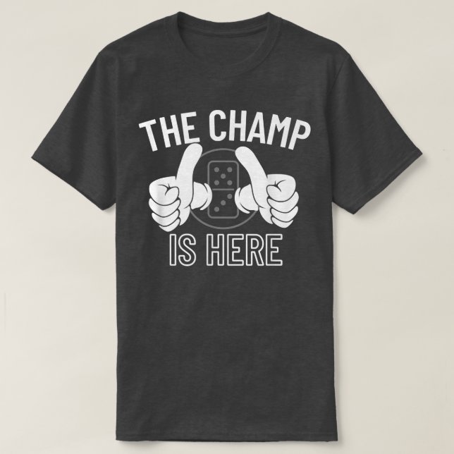Der Champ ist hier Dominoes Champion - Dominoes543 T-Shirt (Design vorne)