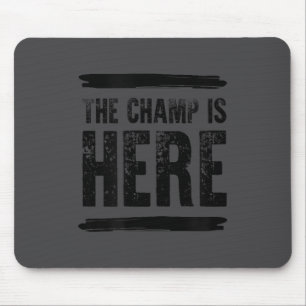 Der Champ ist hier Mousepad