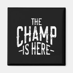 Der Champ ist hier Srt Martial Arts Motivations-Gy Magnet