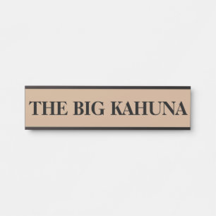 Der Chef Big Kahuna Hängeschild Namensschild
