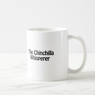 der Chinchilla-Flüsterer Tasse
