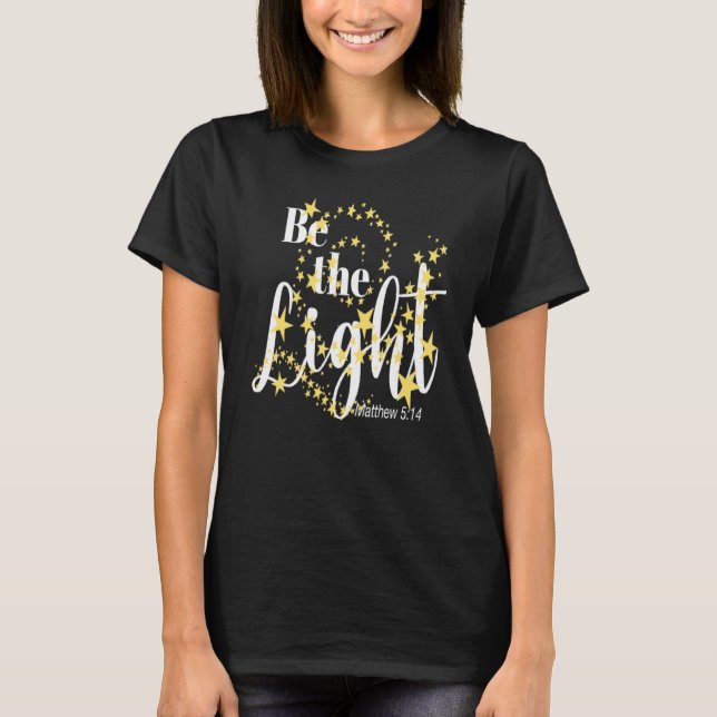 Der christliche Glaube an Christus ist das Licht d T-Shirt (Vorderseite)