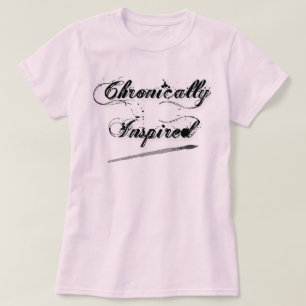 Der chronisch inspirierte T - Shirt der