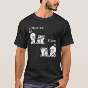 Der Code funktioniert, warum der Computer-Nerd des T-Shirt