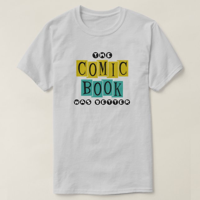 "Der Comic war besser" T-Shirt (Design vorne)
