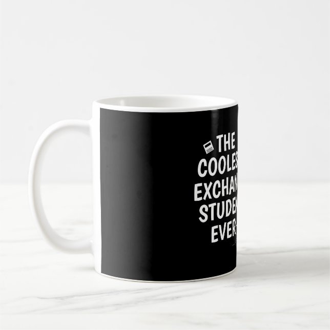 Der coolste Austauschstudent aller Zeiten Kaffeetasse (Links)