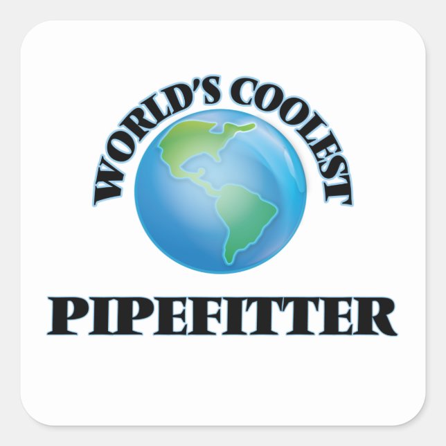 Der coolste Pipefitter der Welt Quadratischer Aufkleber (Vorderseite)