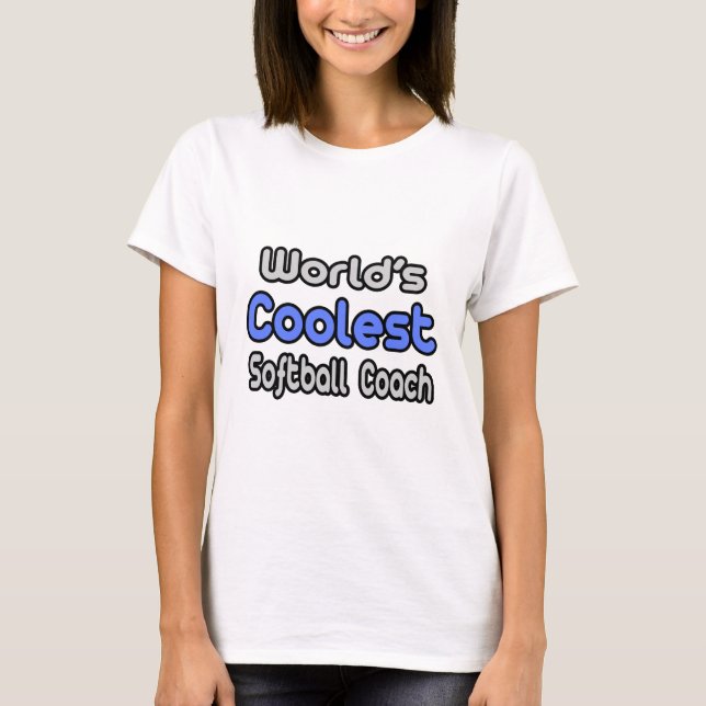 Der Coolste Softball-Coach der Welt T-Shirt (Vorderseite)